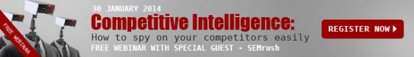 Competitive Intelligence - free webinar with special guest SEMrush. 30.01.2014, 14:00 CET. Join us!